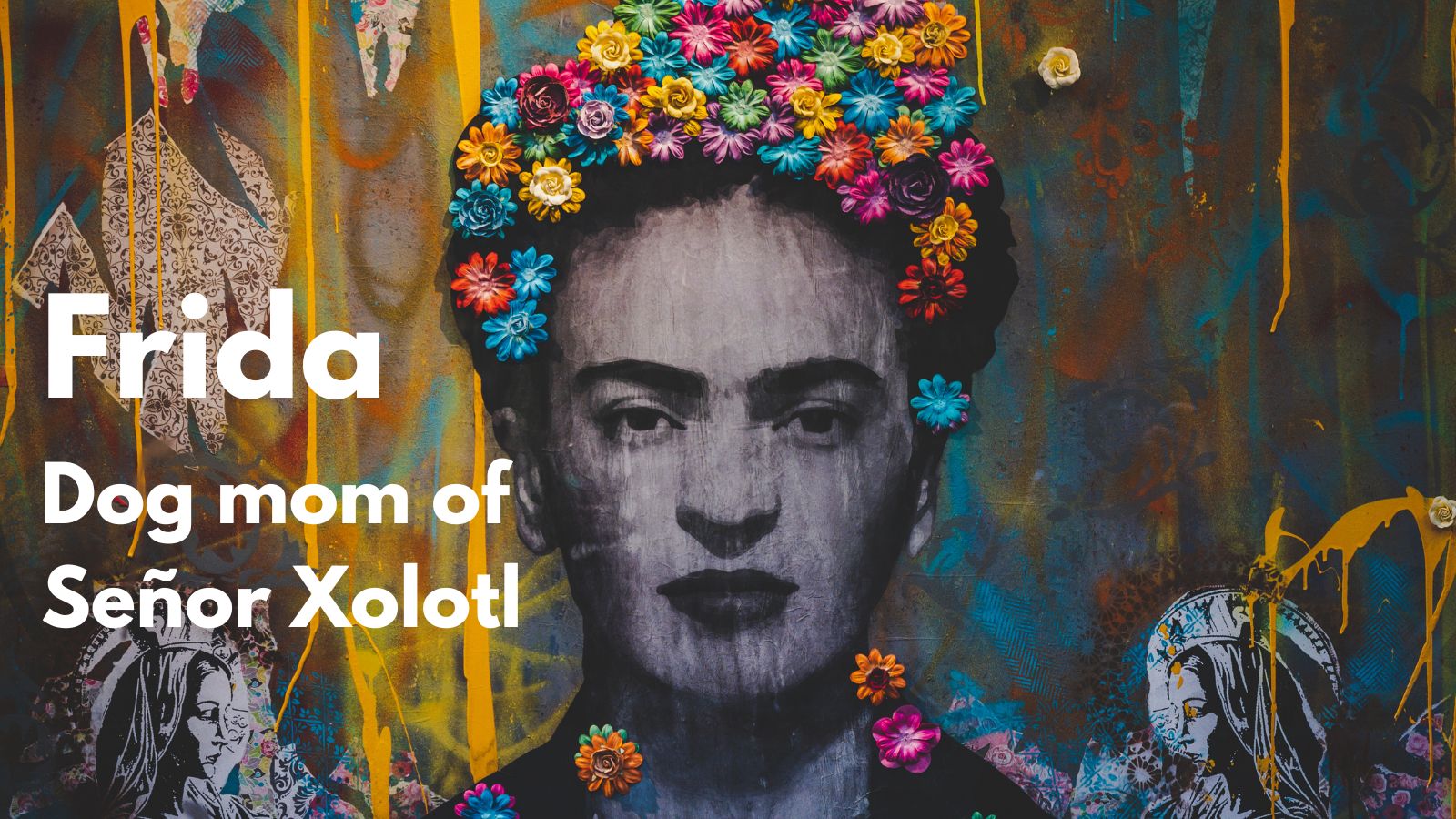 Nombres de perros de artistas inspirados en artistas famosos 6 Frida - mamá perra del Señor Xolotl